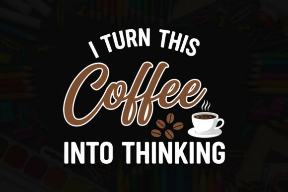 I Turn This Coffee into Thinking Design