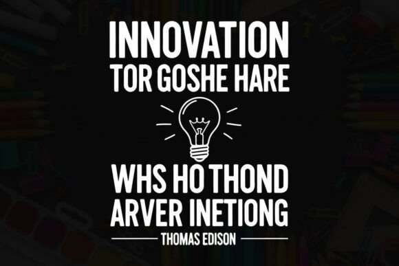 Innovation Quote by Thomas Edison Graphics and T-Shirt Designs