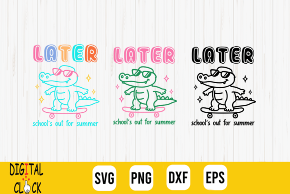 Later Gator Schools Out for Summer SVG