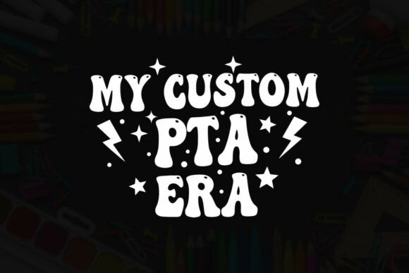 My Custom PTA Era Typography Design: A Bold Graphic for T-Shirt Branding