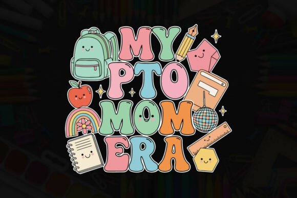 My PTO Mom Era Typography Design: A Bold Graphic for T-Shirt Projects