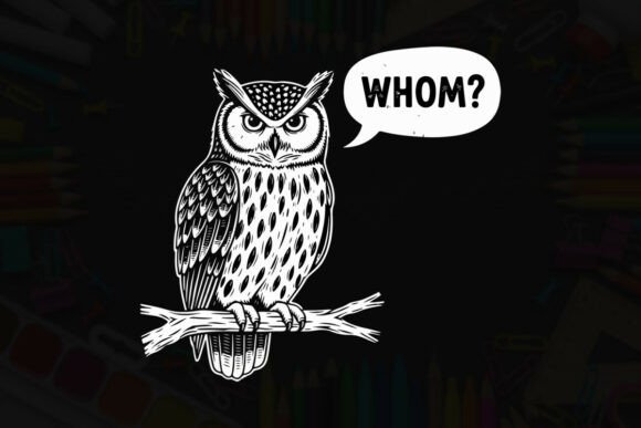 Owl Asks Whom Typography Design for T-Shirt Graphics and Craft Projects