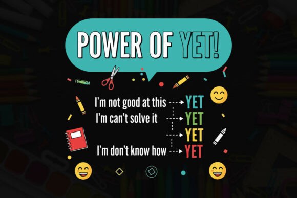 Positive Affirmation Power of Yet – Graphics for Impactful T-Shirt Designs