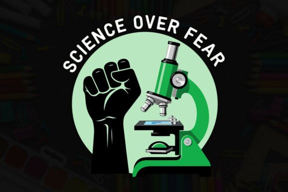 Science over Fear Fist Typography Design for T-Shirt Graphics