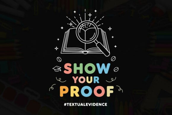 Show Your Proof Textual Evidence Graphic Design Asset
