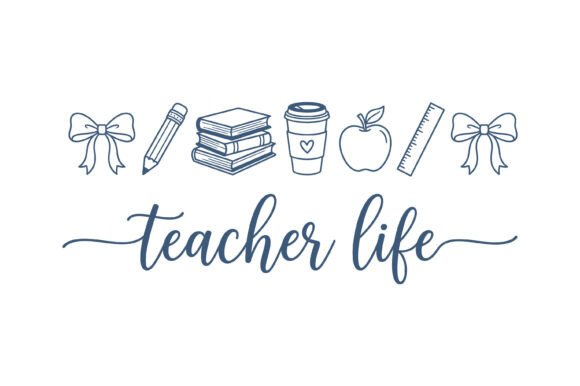 Teacher Life Bow Apple Coffee Book SVG Graphics