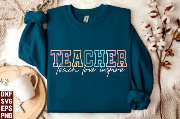 Teacher Shirt, Teach Love Inspire PNG Graphics