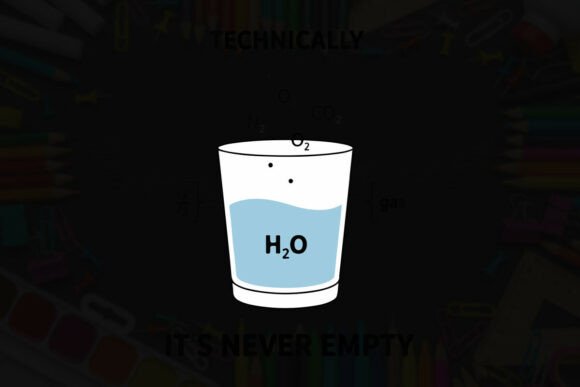 Technically It’s Never Empty Typography for Graphics and T-Shirt Designs