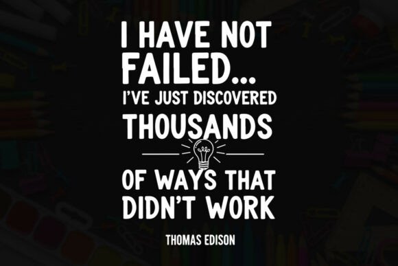 Thomas Edison Quote Discovering Ways