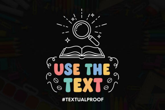 Use the Text Textual Proof Illustration